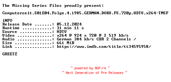 NFO for the release Computerzeit.S01E04.Folge.4.1985.GERMAN.DOKU.FS.720p.HDTV.x264-TMSF by TMSF