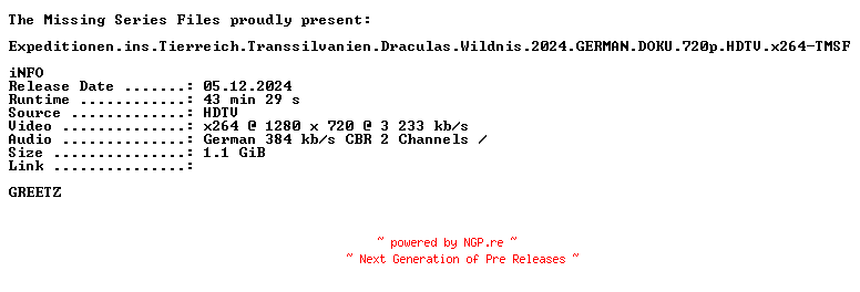 NFO for the release Expeditionen.ins.Tierreich.Transsilvanien.Draculas.Wildnis.2024.GERMAN.DOKU.720p.HDTV.x264-TMSF by TMSF