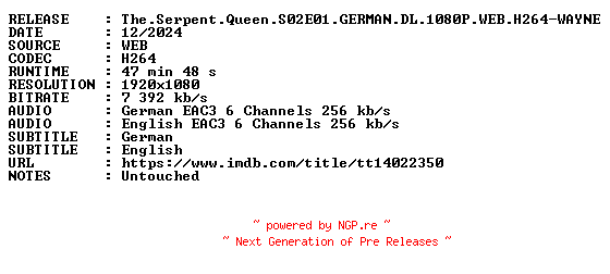 NFO for the release The.Serpent.Queen.S02E01.GERMAN.DL.1080P.WEB.H264-WAYNE by WAYNE