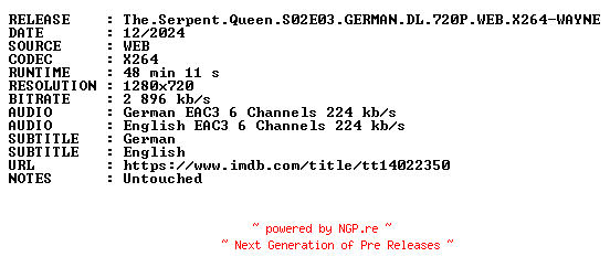 NFO for the release The.Serpent.Queen.S02E03.GERMAN.DL.720P.WEB.X264-WAYNE by WAYNE