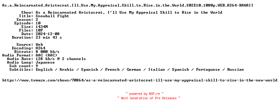 NFO for the release As.a.Reincarnated.Aristocrat.Ill.Use.My.Appraisal.Skill.to.Rise.in.the.World.S02E10.1080p.WEB.H264-KAWAII by KAWAII