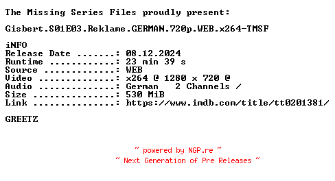 NFO for the release Gisbert.S01E03.Reklame.GERMAN.720p.WEB.x264-TMSF by TMSF
