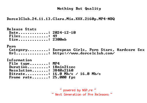 NFO for the release DorcelClub.24.11.13.Clara.Mia.XXX.2160p.MP4-NBQ by NBQ
