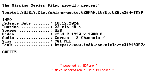 NFO for the release Toertel.S01E19.Die.Schlammwueste.GERMAN.1080p.WEB.x264-TMSF by TMSF