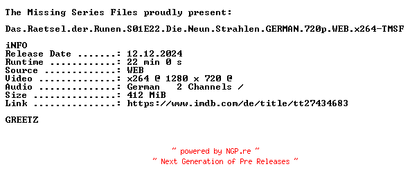 NFO for the release Das.Raetsel.der.Runen.S01E22.Die.Neun.Strahlen.GERMAN.720p.WEB.x264-TMSF by TMSF