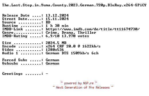NFO for the release The.Last.Stop.in.Yuma.County.2023.German.720p.BluRay.x264-SPiCY by SPiCY