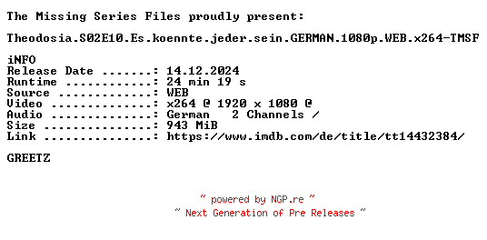 NFO for the release Theodosia.S02E10.Es.koennte.jeder.sein.GERMAN.1080p.WEB.x264-TMSF by TMSF