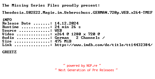NFO for the release Theodosia.S02E22.Magie.im.Ueberschuss.GERMAN.720p.WEB.x264-TMSF by TMSF
