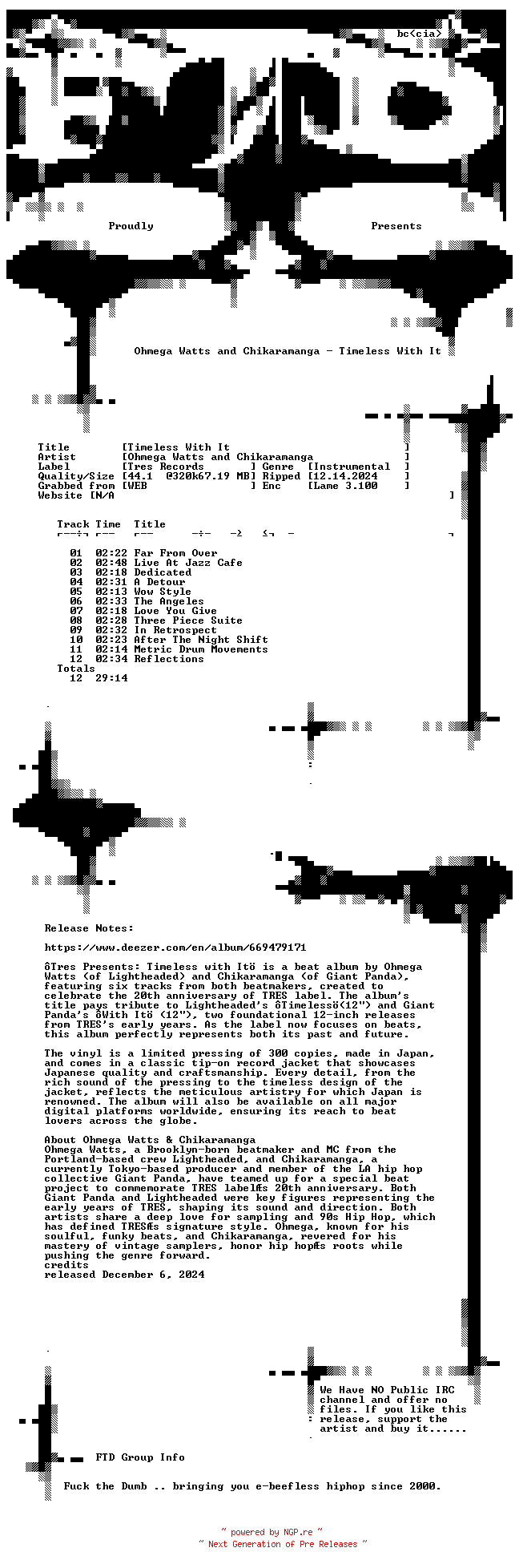 NFO for the release Ohmega_Watts_and_Chikaramanga-Timeless_With_It-WEB-2024-FTD by FTD