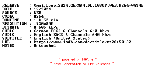 NFO for the release Omni.Loop.2024.GERMAN.DL.1080P.WEB.H264-WAYNE by WAYNE