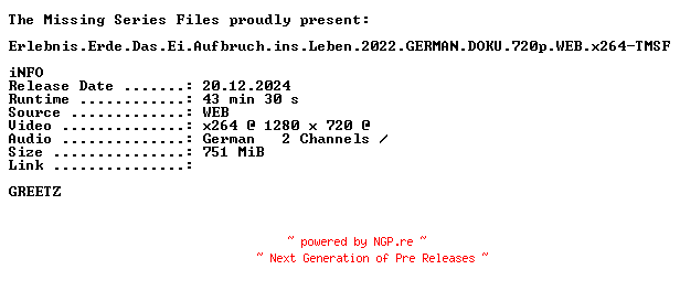 NFO for the release Erlebnis.Erde.Das.Ei.Aufbruch.ins.Leben.2022.GERMAN.DOKU.720p.WEB.x264-TMSF by TMSF
