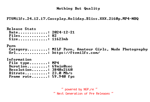 NFO for the release FTVMilfs.24.12.17.Cassplay.Holiday.Bliss.XXX.2160p.MP4-NBQ by NBQ