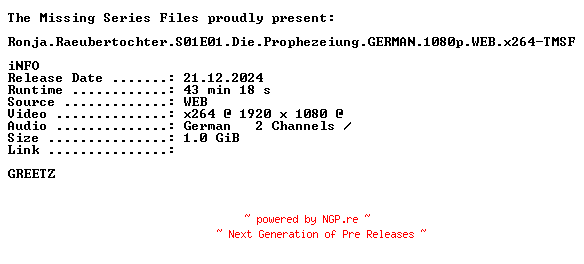 NFO for the release Ronja.Raeubertochter.S01E01.Die.Prophezeiung.GERMAN.1080p.WEB.x264-TMSF by TMSF