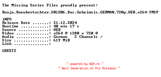 NFO for the release Ronja.Raeubertochter.S01E06.Das.Geheimnis.GERMAN.720p.WEB.x264-TMSF by TMSF