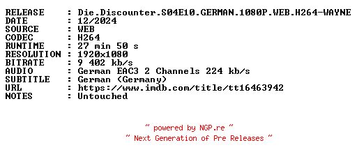 NFO for the release Die.Discounter.S04E10.GERMAN.1080P.WEB.H264-WAYNE by WAYNE