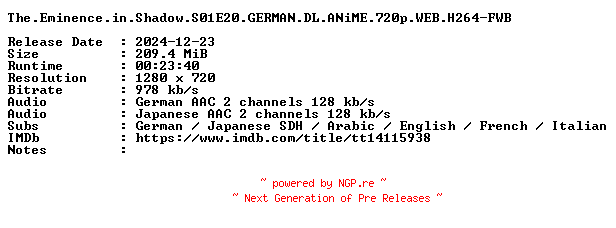 NFO for the release The.Eminence.in.Shadow.S01E20.GERMAN.DL.ANiME.720p.WEB.H264-FWB by FWB