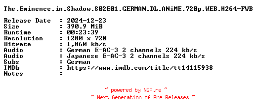 NFO for the release The.Eminence.in.Shadow.S02E01.GERMAN.DL.ANiME.720p.WEB.H264-FWB by FWB