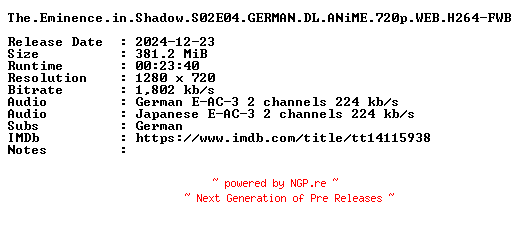 NFO for the release The.Eminence.in.Shadow.S02E04.GERMAN.DL.ANiME.720p.WEB.H264-FWB by FWB