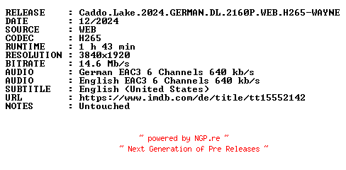 NFO for the release Caddo.Lake.2024.GERMAN.DL.2160P.WEB.H265-WAYNE by WAYNE