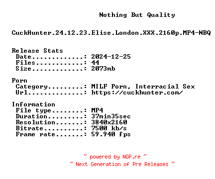 NFO for the release CuckHunter.24.12.23.Elise.London.XXX.2160p.MP4-NBQ by NBQ
