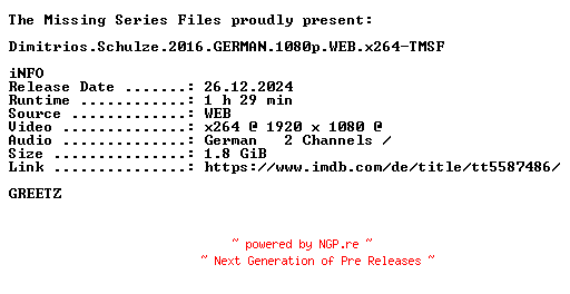 NFO for the release Dimitrios.Schulze.2016.GERMAN.1080p.WEB.x264-TMSF by TMSF