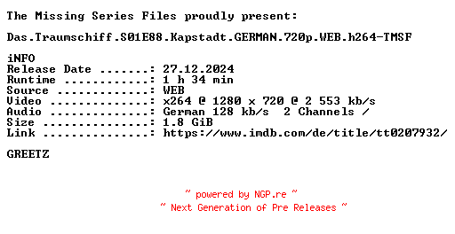 NFO for the release Das.Traumschiff.S01E88.Kapstadt.GERMAN.720p.WEB.h264-TMSF by TMSF