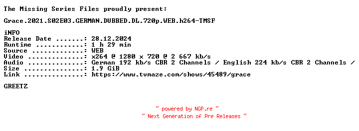 NFO for the release Grace.2021.S02E03.GERMAN.DUBBED.DL.720p.WEB.h264-TMSF by TMSF