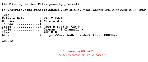 NFO for the release Ich.heirate.eine.Familie.S02E03.Der.blaue.Brief.GERMAN.FS.720p.WEB.x264-TMSF by TMSF