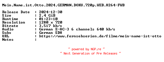 NFO for the release Mein.Name.ist.Otto.2024.GERMAN.DOKU.720p.WEB.H264-FWB by FWB