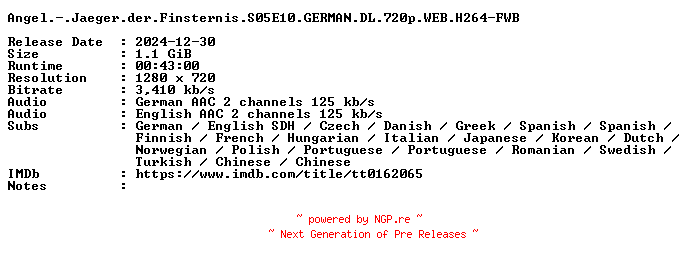 NFO for the release Angel.-.Jaeger.der.Finsternis.S05E10.GERMAN.DL.720p.WEB.H264-FWB by FWB