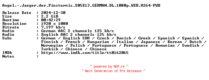 NFO for the release Angel.-.Jaeger.der.Finsternis.S05E13.GERMAN.DL.1080p.WEB.H264-FWB by FWB