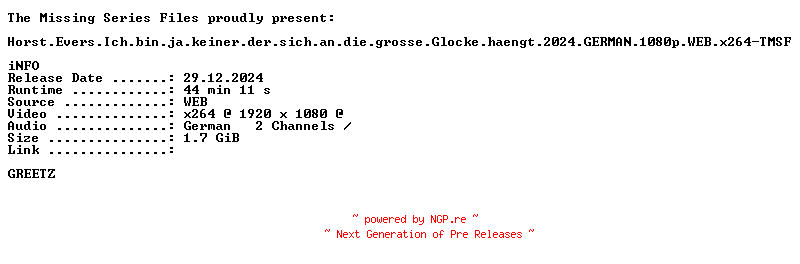 NFO for the release Horst.Evers.Ich.bin.ja.keiner.der.sich.an.die.grosse.Glocke.haengt.2024.GERMAN.1080p.WEB.x264-TMSF by TMSF