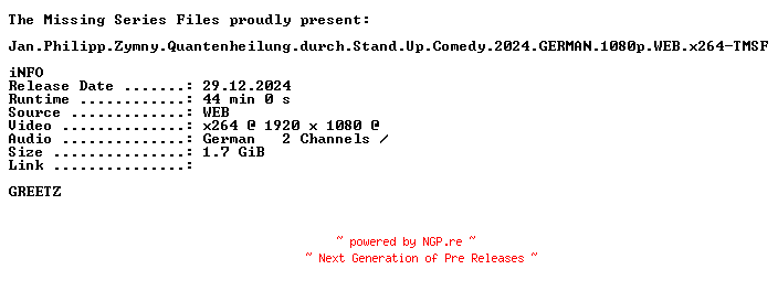 NFO for the release Jan.Philipp.Zymny.Quantenheilung.durch.Stand.Up.Comedy.2024.GERMAN.1080p.WEB.x264-TMSF by TMSF