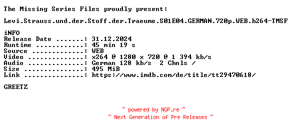 NFO for the release Levi.Strauss.und.der.Stoff.der.Traeume.S01E04.GERMAN.720p.WEB.h264-TMSF by TMSF