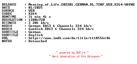 NFO for the release Meaning.of.Life.S02E01.GERMAN.DL.720P.WEB.X264-WAYNE by WAYNE
