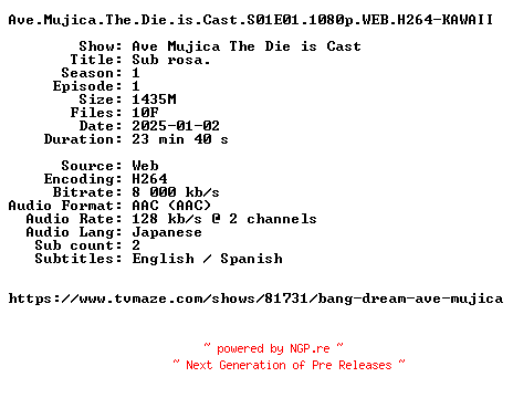 NFO for the release Ave.Mujica.The.Die.is.Cast.S01E01.1080p.WEB.H264-KAWAII by KAWAII