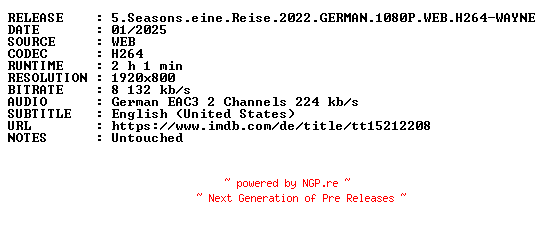 NFO for the release 5.Seasons.eine.Reise.2022.GERMAN.1080P.WEB.H264-WAYNE by WAYNE