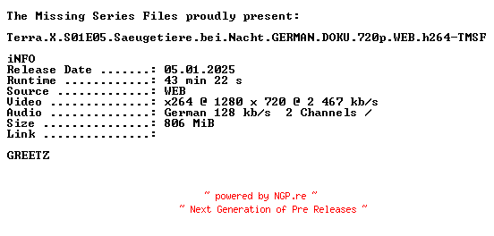 NFO for the release Terra.X.S01E05.Saeugetiere.bei.Nacht.GERMAN.DOKU.720p.WEB.h264-TMSF by TMSF