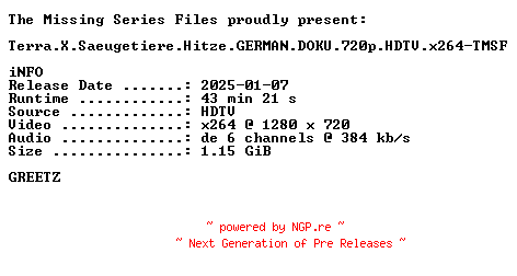 NFO for the release Terra.X.Saeugetiere.Hitze.GERMAN.DOKU.720p.HDTV.x264-TMSF by TMSF