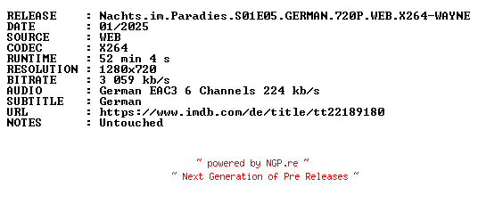 NFO for the release Nachts.im.Paradies.S01E05.GERMAN.720P.WEB.X264-WAYNE by WAYNE