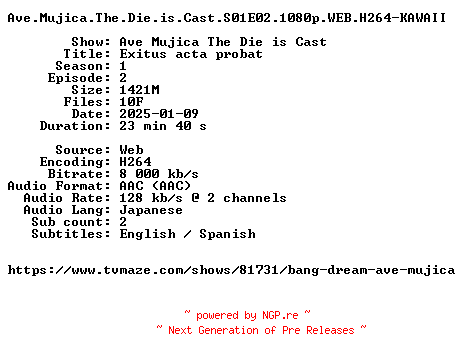 NFO for the release Ave.Mujica.The.Die.is.Cast.S01E02.1080p.WEB.H264-KAWAII by KAWAII