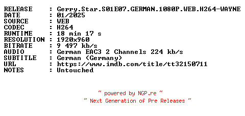 NFO for the release Gerry.Star.S01E07.GERMAN.1080P.WEB.H264-WAYNE by WAYNE