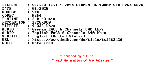 NFO for the release Wicked.Teil.1.2024.GERMAN.DL.1080P.WEB.H264-WAYNE by WAYNE