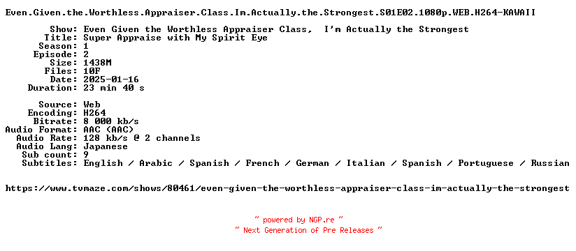 NFO for the release Even.Given.the.Worthless.Appraiser.Class.Im.Actually.the.Strongest.S01E02.1080p.WEB.H264-KAWAII by KAWAII