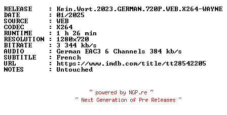 NFO for the release Kein.Wort.2023.GERMAN.720P.WEB.X264-WAYNE by WAYNE