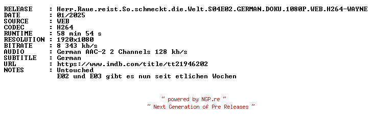 NFO for the release Herr.Raue.reist.So.schmeckt.die.Welt.S04E02.GERMAN.DOKU.1080P.WEB.H264-WAYNE by WAYNE