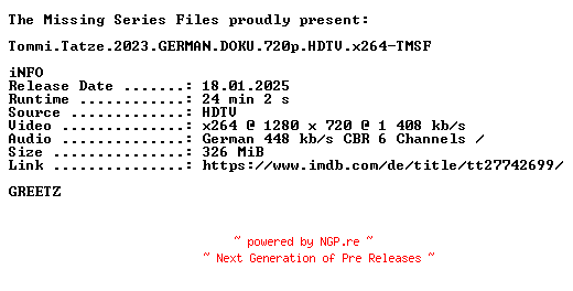 NFO for the release Tommi.Tatze.2023.GERMAN.720p.HDTV.x264-TMSF by TMSF