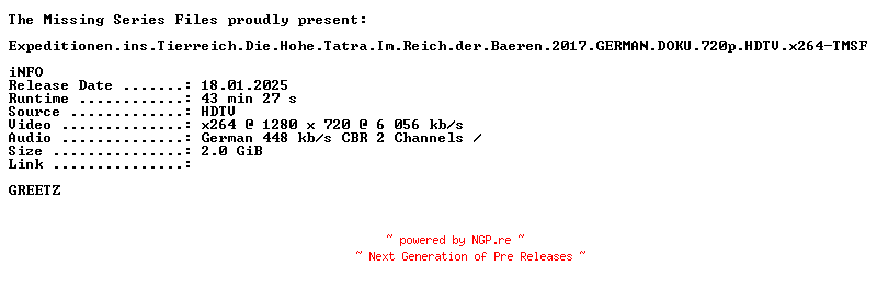 NFO for the release Expeditionen.ins.Tierreich.Die.Hohe.Tatra.Im.Reich.der.Baeren.2017.GERMAN.DOKU.720p.HDTV.x264-TMSF by TMSF