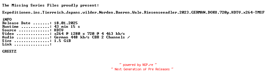 NFO for the release Expeditionen.ins.Tierreich.Japans.wilder.Norden.Baeren.Wale.Riesenseeadler.2023.GERMAN.DOKU.720p.HDTV.x264-TMSF by TMSF