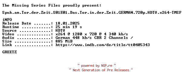 NFO for the release Spuk.am.Tor.der.Zeit.S01E01.Das.Tor.in.der.Zeit.GERMAN.720p.HDTV.x264-TMSF by TMSF